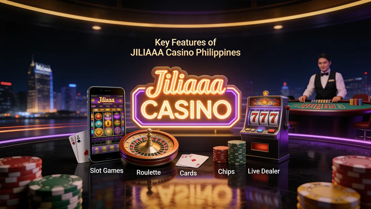 jiliaaa in the Philippines — Key Features of JILIAAA Casino Philippines